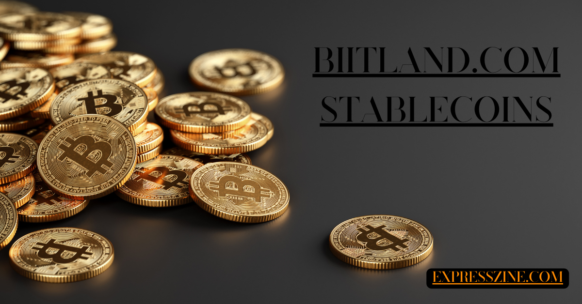 Exploring the Power of Biitland.com Stablecoins in the Digital Economy