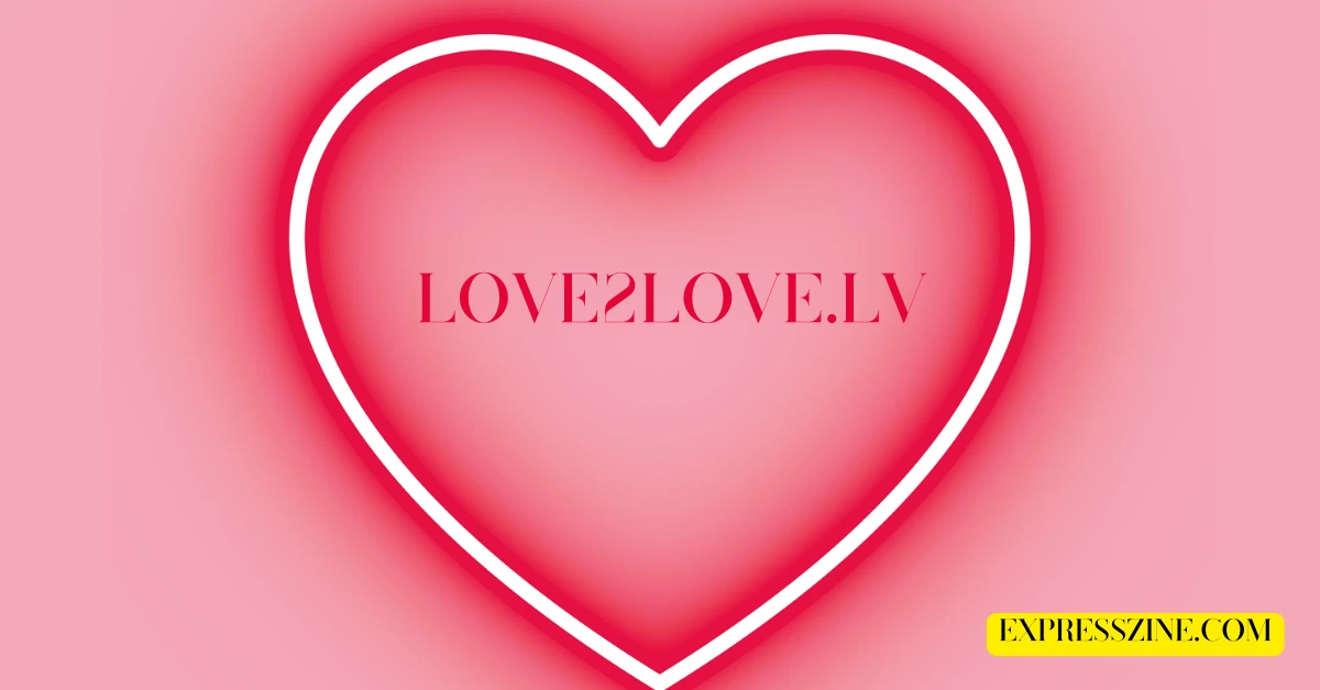 Exploring Love2Love.lv: Your Gateway to Meaningful Relationships